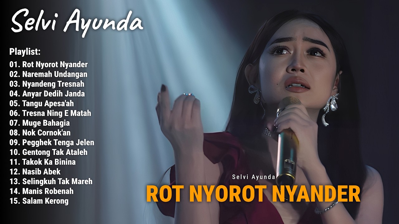 Full Album Lagu Madura Viral The Best Selvi Ayunda - Rot Nyorot Nyander, Naremah Undangan