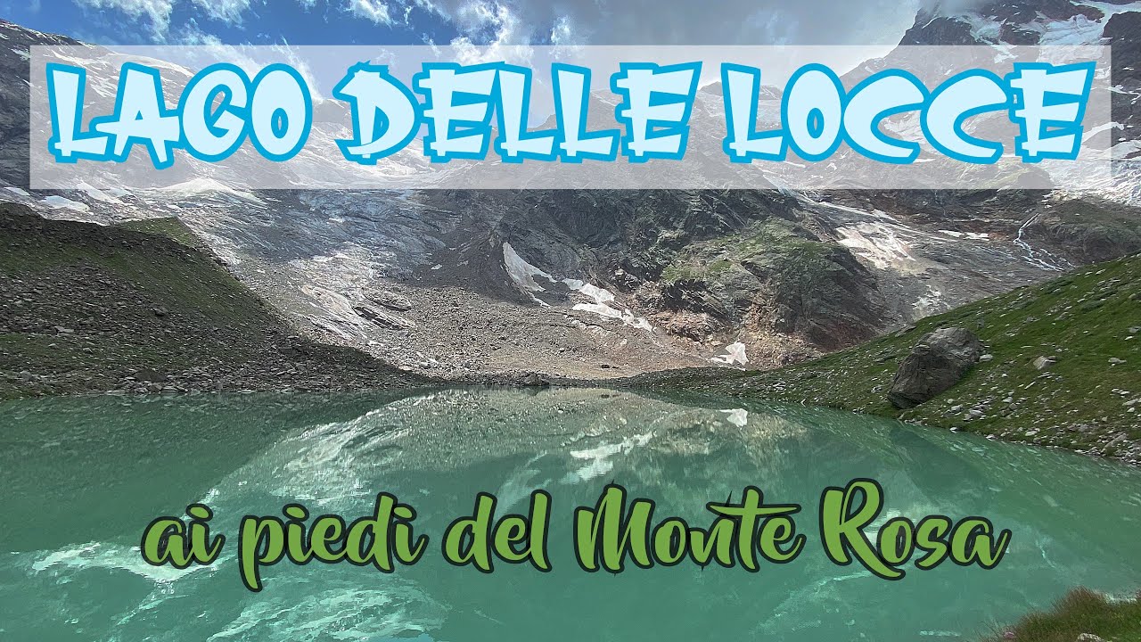 Lago delle Locce salita da Pecetto (Macugnaga) - Valle Anzasca