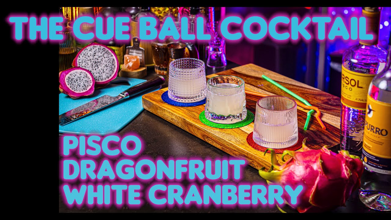 The Cue Ball Cocktail - Pisco Dragonfruit Cranberry
