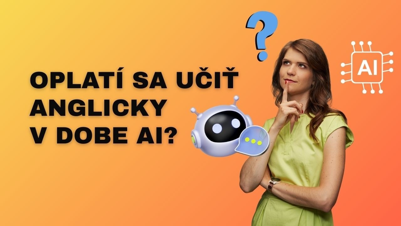 9 dôvodov, prečo sa oplatí učiť jazyk v dobe AI