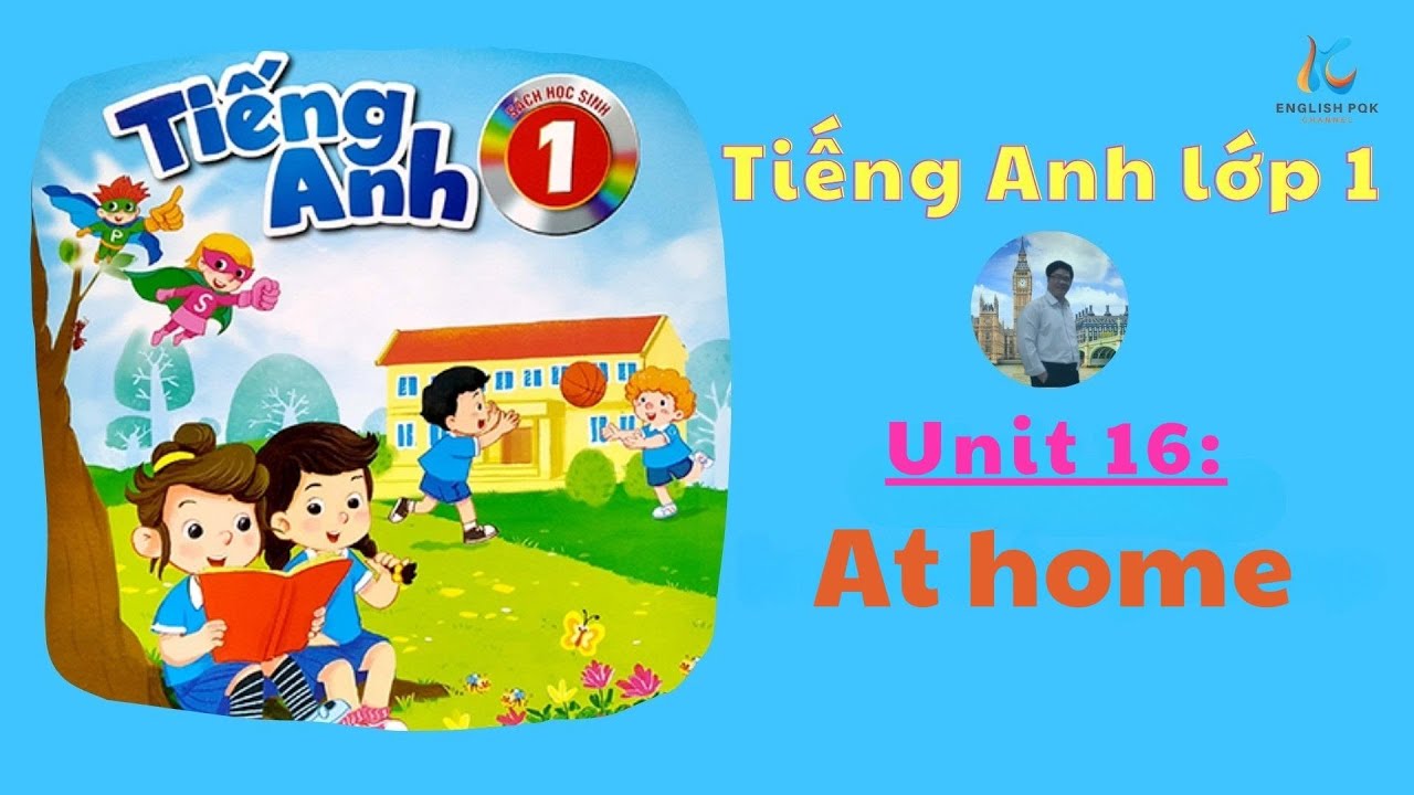 Tiếng Anh 1 (Global success) Unit 16 At home Lesson 123 #tienganhlop1 #englishpqk #tienganhtieuhoc