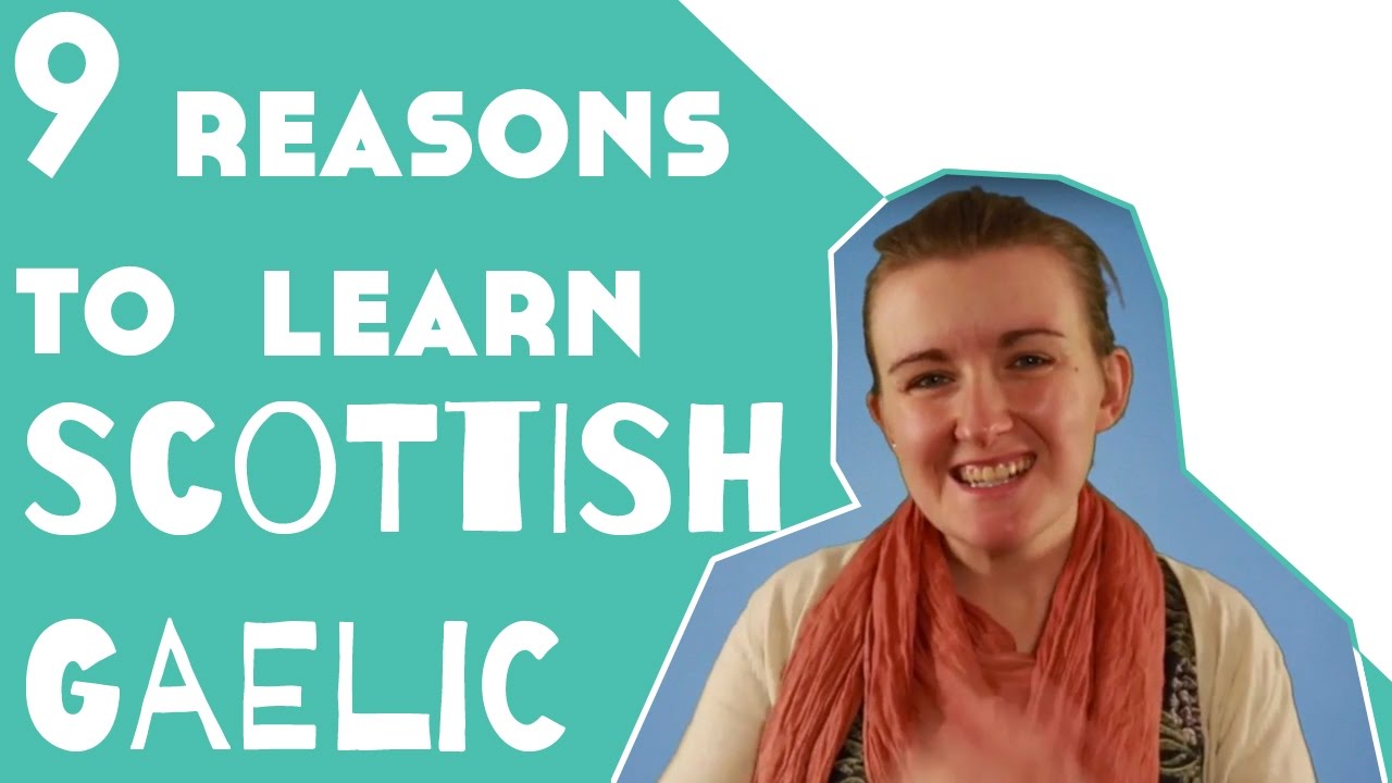 9 Reasons to Learn Scottish Gaelic║Lindsay Does Languages Video