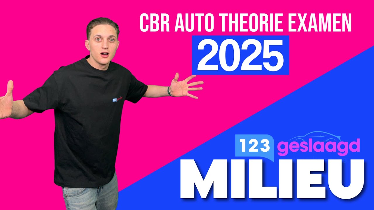 CBR Auto Theorie Examen Vragen - Milieu (2025) - Alles Wat Je Moet Weten! | 123Geslaagd.nl