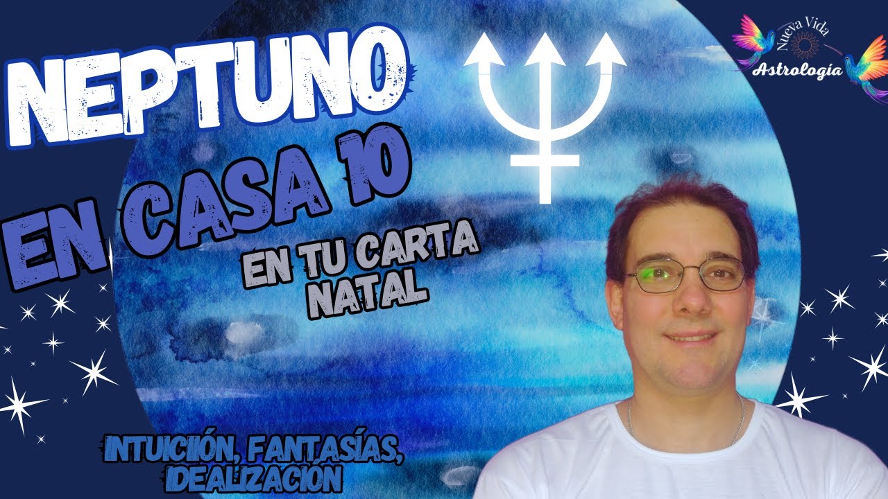 ✨ Neptuno en  Casa 10 de la Carta Natal: Su Influencia en Tu Carrera y Reputación #astro #signos