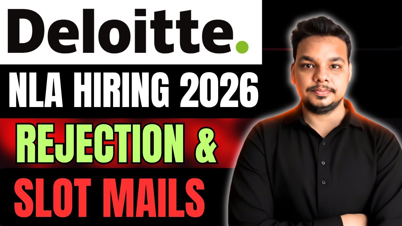 Deloitte NLA 2026 | Rejection Mails & Assessments | Deloitte NLA 2026 Hiring Update | Exam Mails