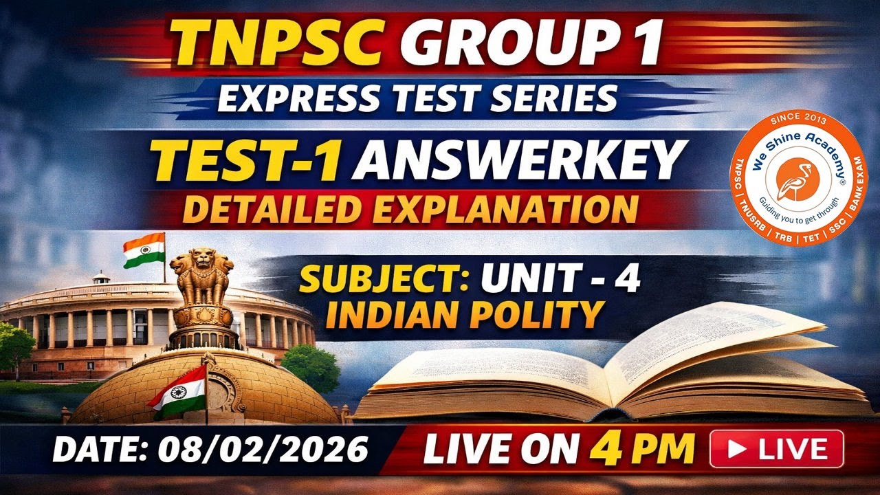 TNPSC GROUP 1 EXPRESS Indian Polity – Test 1 | Detailed Answer Key & Explanations | We Shine Academy