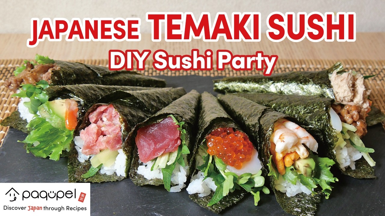 Japanese Hand-Rolled Sushi (Temaki Sushi) | Perfect for Home Parties