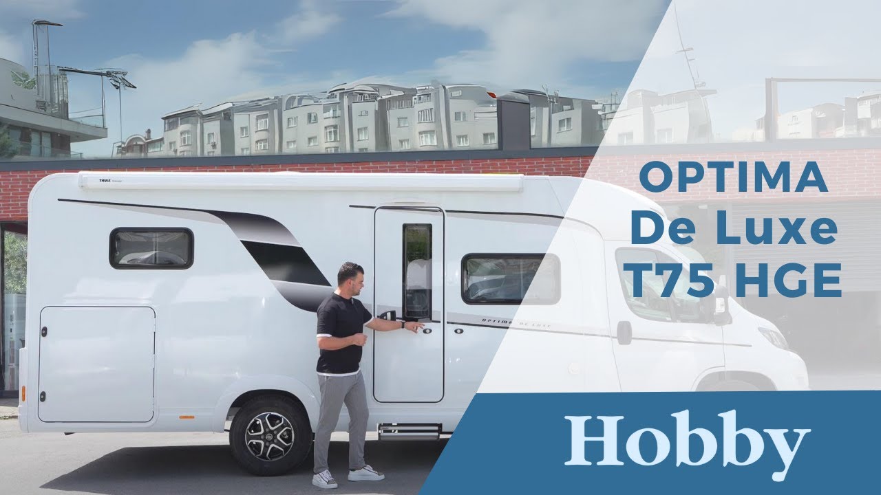 Hobby Optima De Luxe T75 HGE 2024 Model Motokaravan Tanıtımı | Agus Karavan