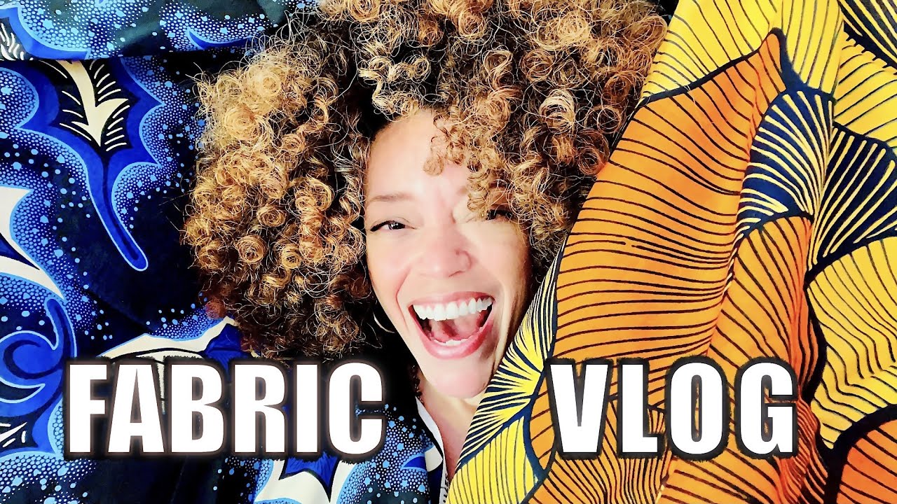 FABRIC CHAT: Wax Print Unboxing Vlog!