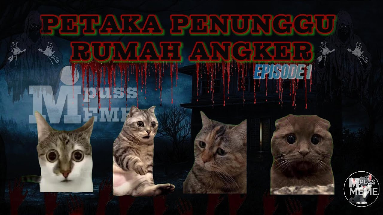 NEKAD MEMASUKI RUMAH ANGKER || PETAKA  PENUNGGU RUMAH ANGKER #1 || Mpuss MEME