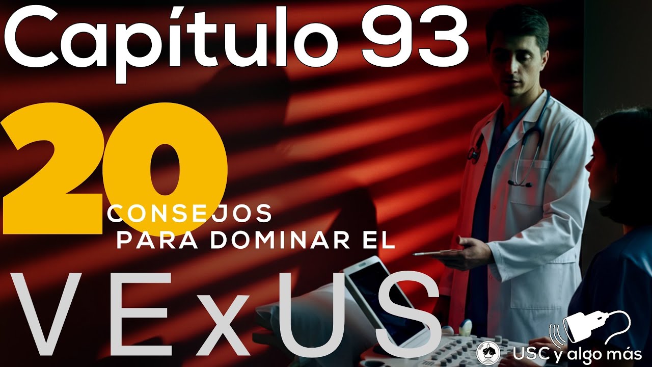Capítulo 93: 20 trucos clínicos para dominar el VExUS en la práctica diaria
