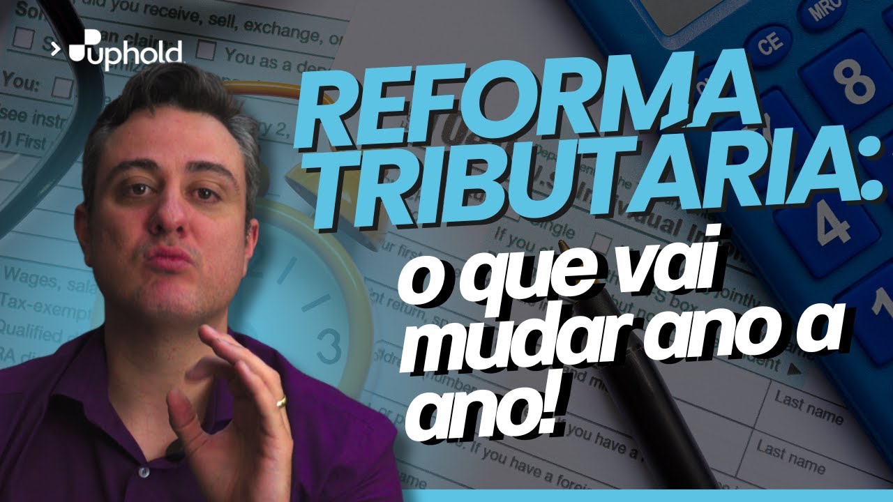 Entenda a Reforma Tribut&aacute;ria de 2026 a 2033 em 12 Minutos