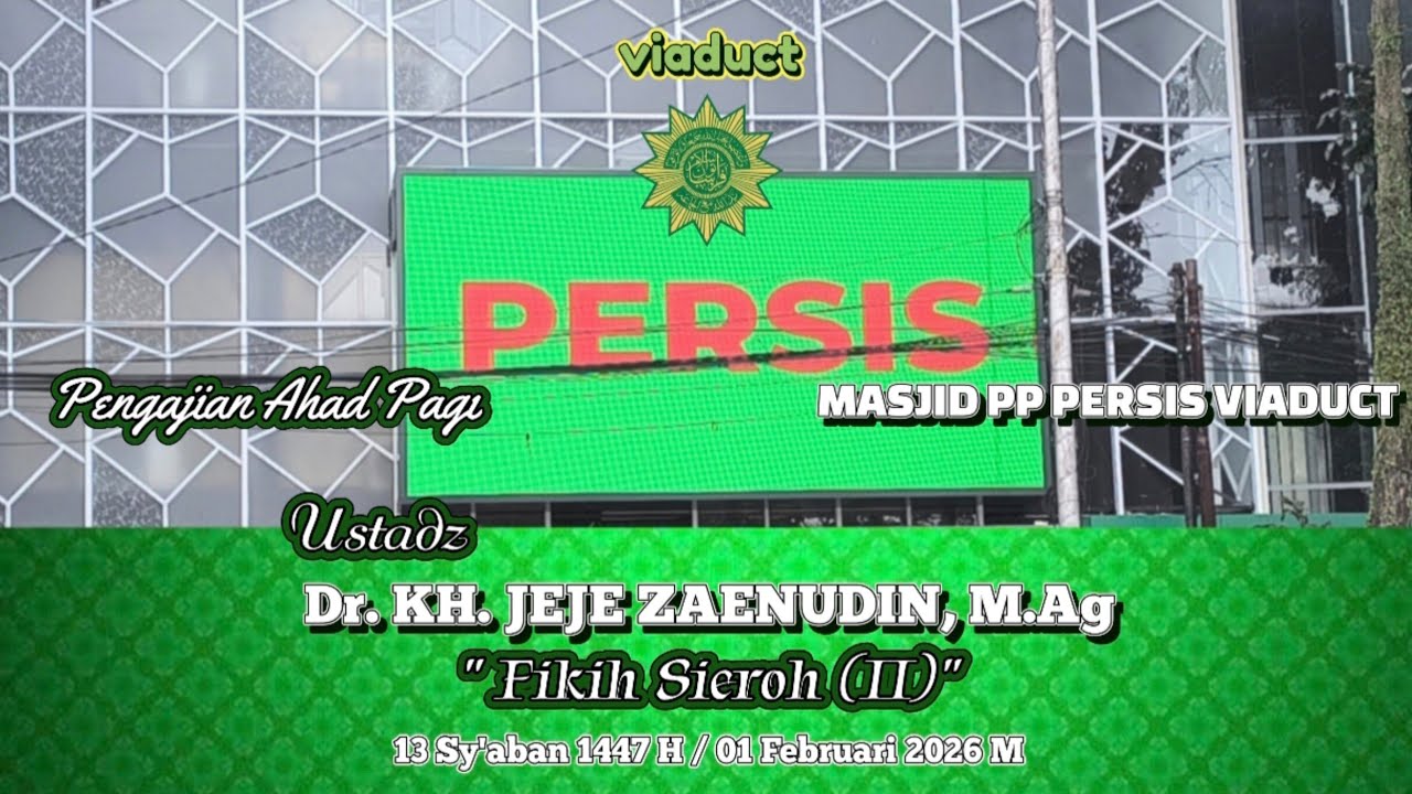 Ustadz Dr. KH. Jeje Zaenudin, M. Ag. || Pikih Sieroh (II) 