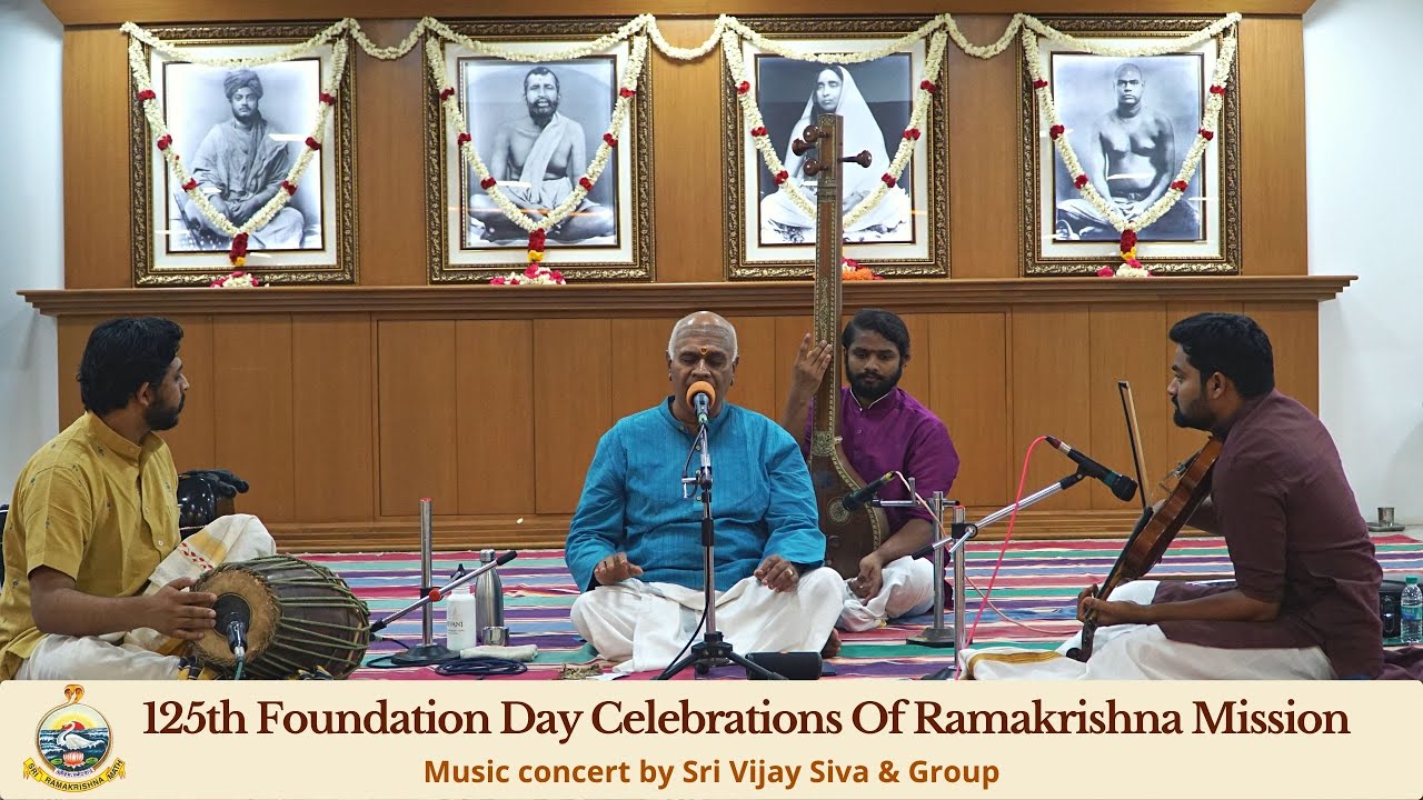 Music concert by Sri Vijay Siva & Group - 125th Foundation Day Celebrations Of Ramakrishna Mission