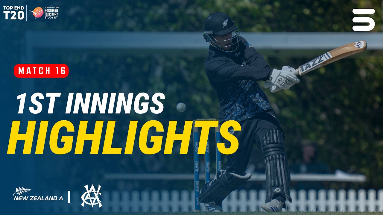 1st Innings Highlights | New Zealand A vs Victoria CA XI | Top End 2026 | Match 16 | DXC | ZP1K