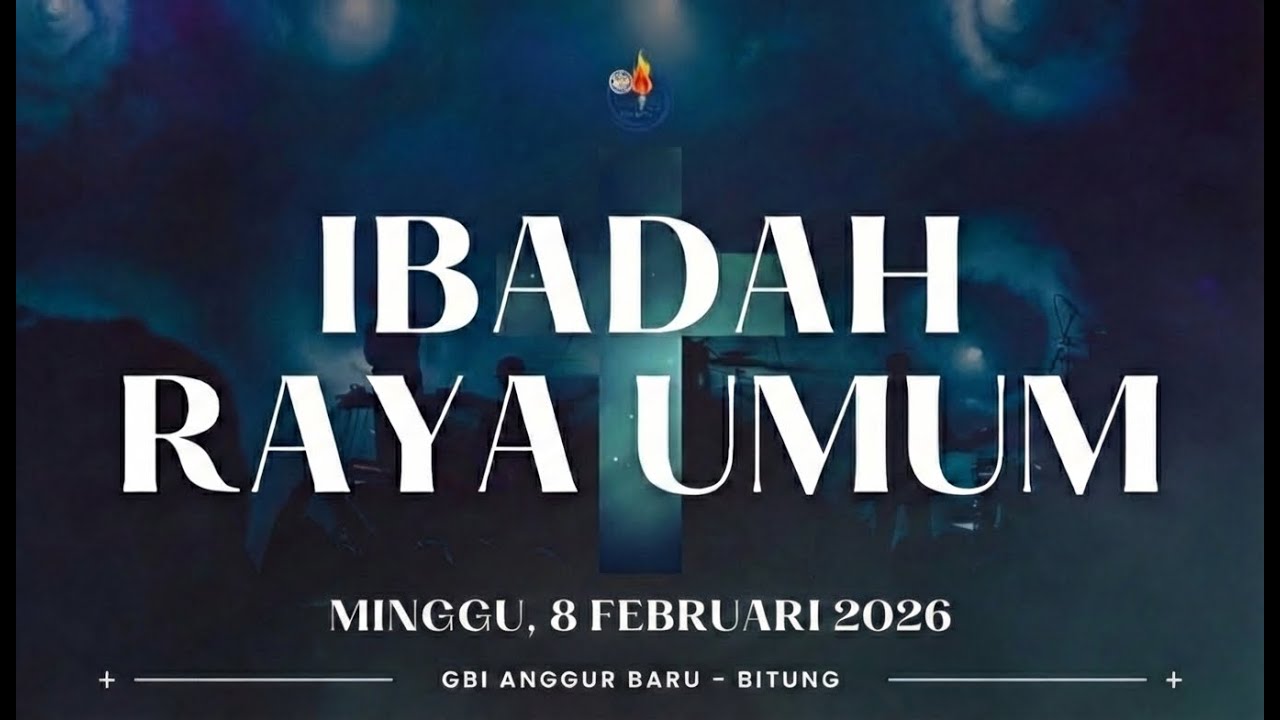 Live Streaming Ibadah Raya Umum GBI Anggur Baru Bitung || Minggu, 8 Februari 2026
