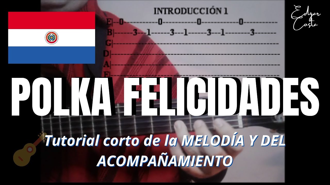 COMO TOCAR LA POLKA PARAGUAYA FELICIDADES | Tutorial de GUITARRA | Melodía y Acompañamiento