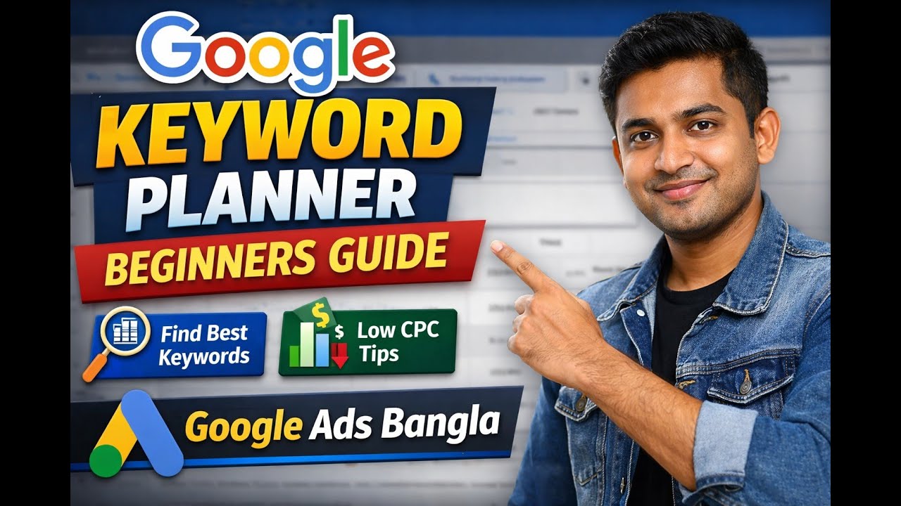Google Keyword Planner Tutorial for Beginners | Google Ads Bangla