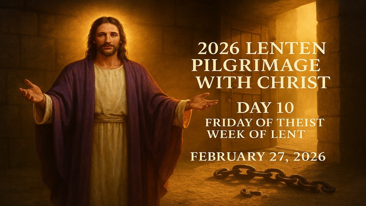 Friday of the First Week of Lent 2026 | The Way Out of the Prison of Resentment