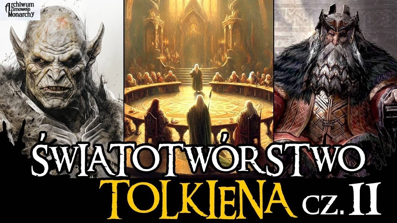 ŚRÓDZIEMIE TOLKIENA CZ. 2 (POLITYKA, FLORA, RASY)