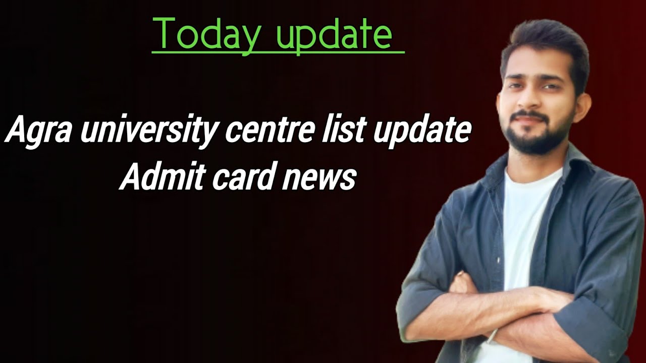 Agra university centre list update | agra university admit card | Abhishek Pandey