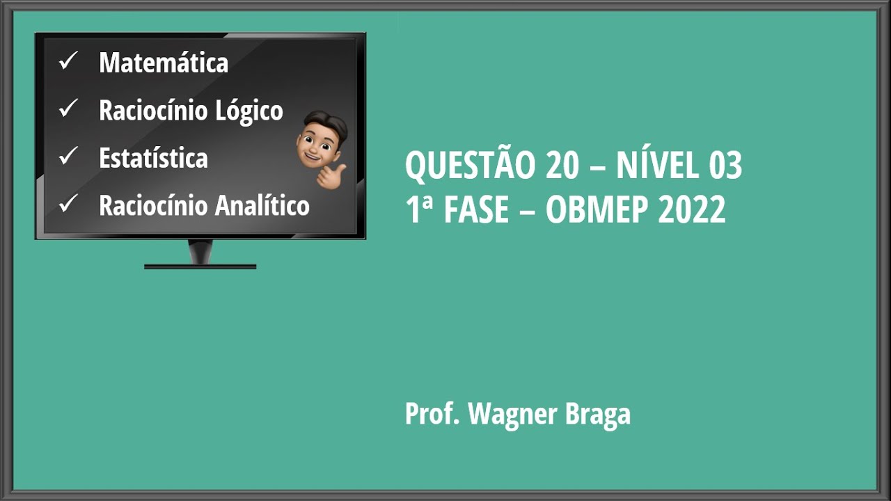 Questão 20 - OBMEP - 1ª Fase 2022 - Nível 03 - Gabarito - Resolução