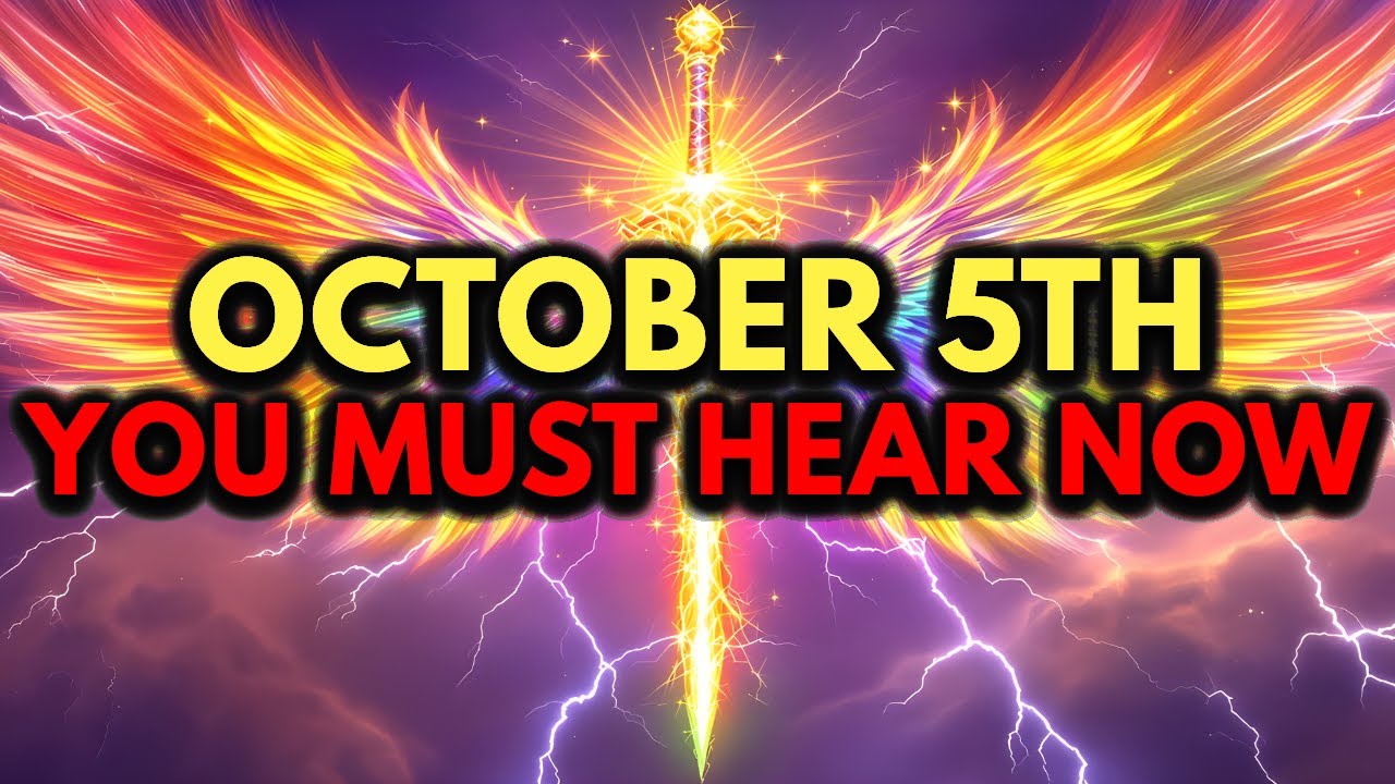 God's Chosen Ones, October 5th Emergency Update &mdash; You Must Hear This Right Away 🚨