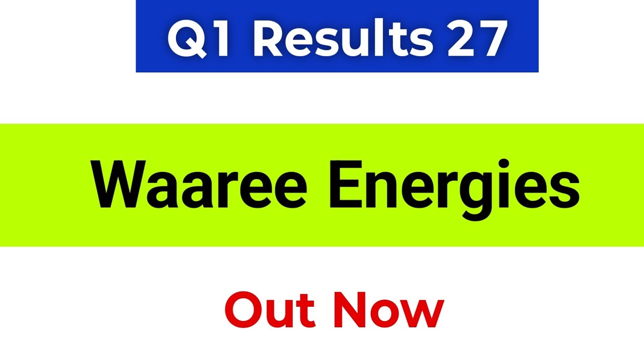 Waaree Energies Q1 Results 2027 | Waaree Energies Results Today | Waaree Energies Share News