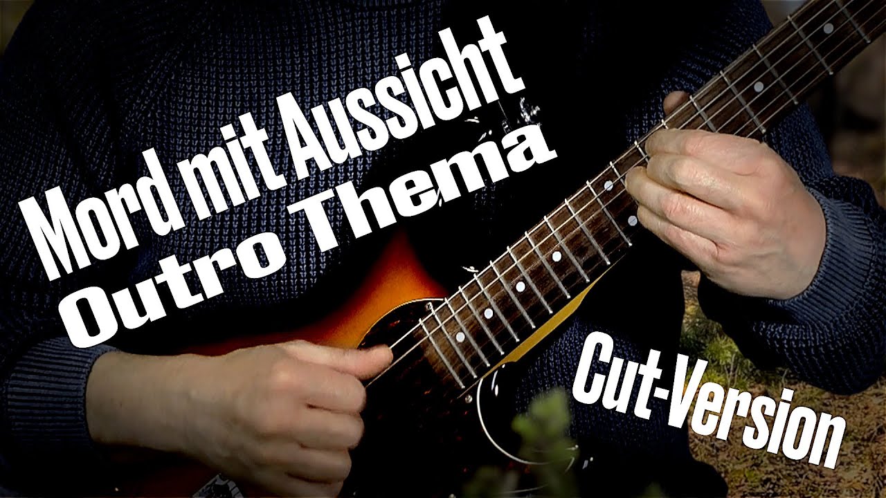 Mord mit Aussicht - Outro-Thema