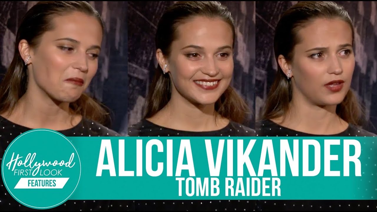 TOMB RAIDER'S Alicia Vikander & her thoughts about taking on the EPIC role of LARA CROFT