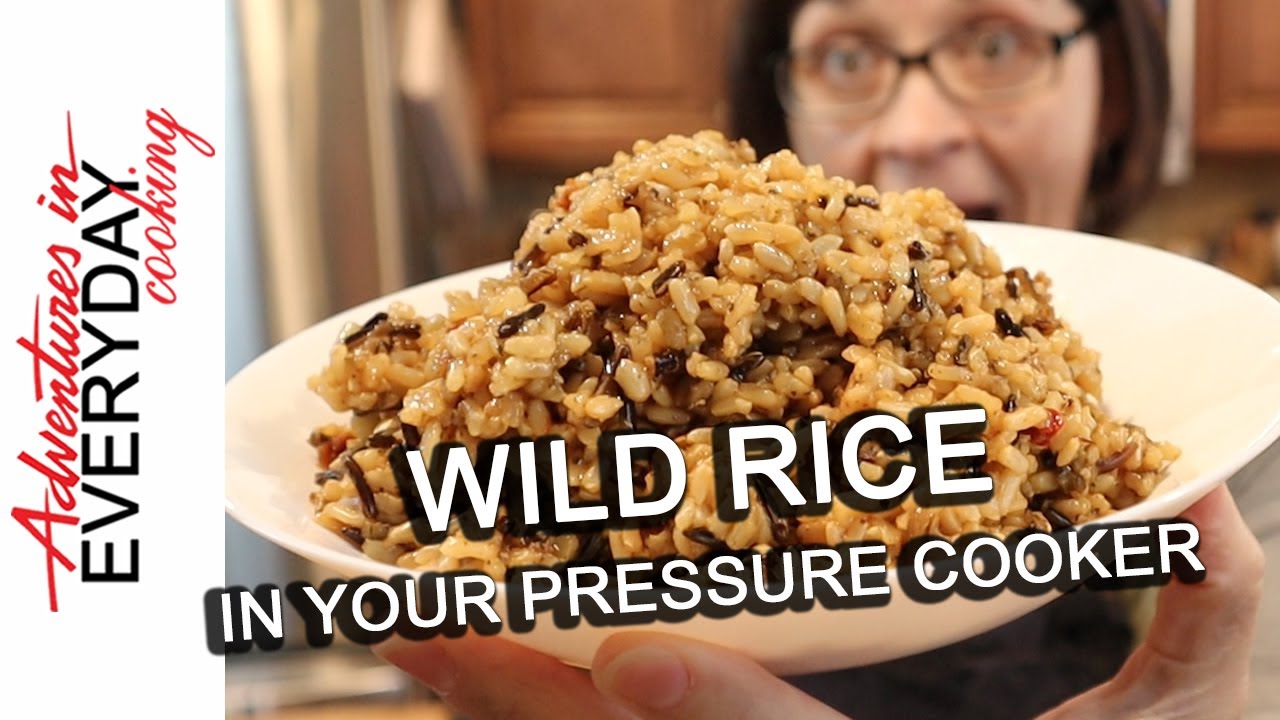 Wild Rice in the Pressure Cooker - Adventures in Everyday Cooking