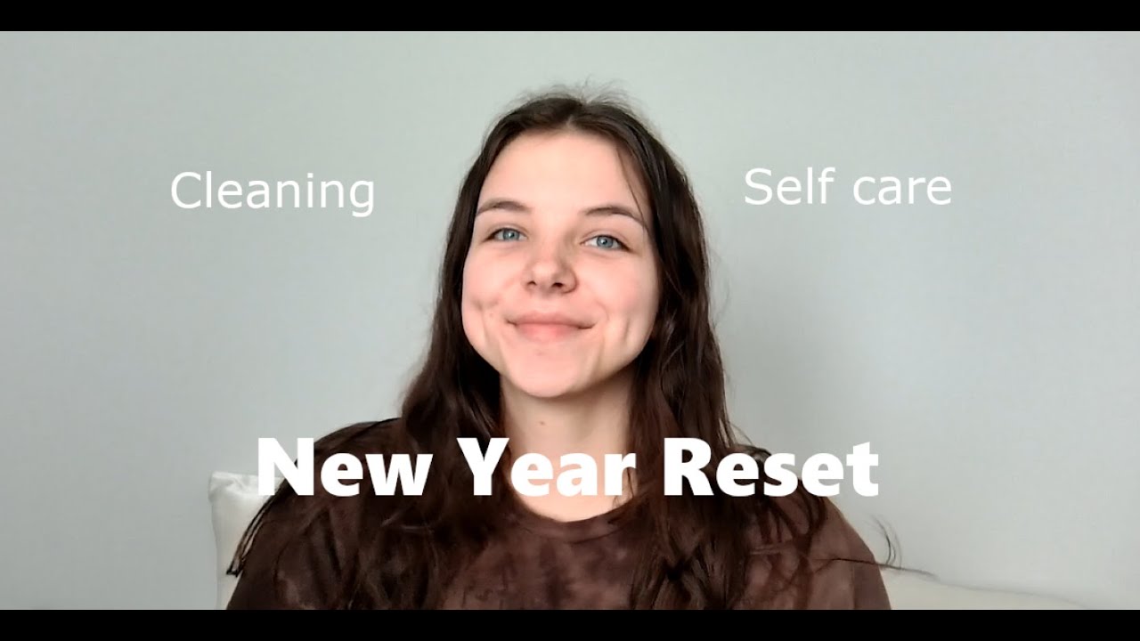 New Years Reset // Cleaning & Self Care