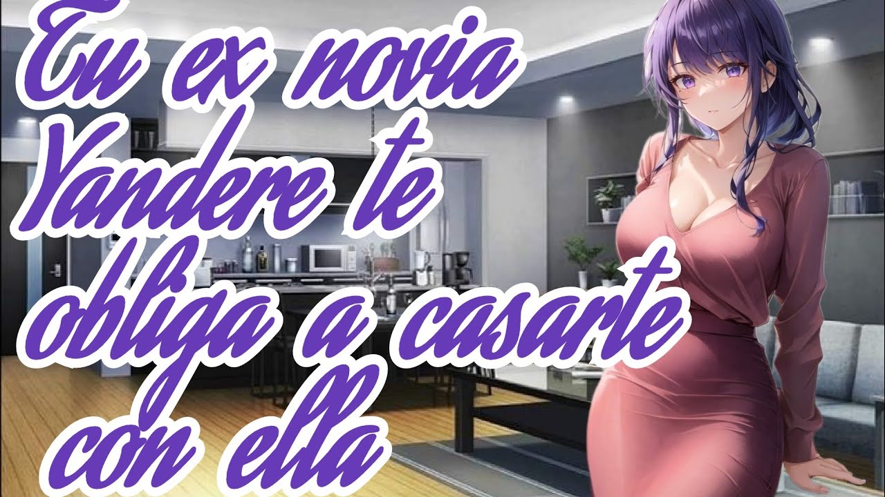 ASMR 💜Tu es novia Yandere te obliga a casarte con ella 💜