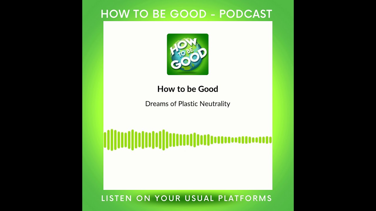 DREAMS OF PLASTIC NEUTRALITY