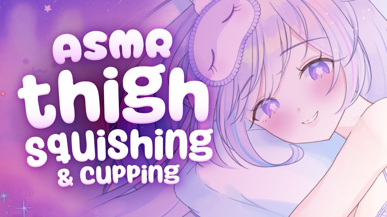 Trapped Between My Thighs | Thigh Squishing & Cupping 【ASMR】
