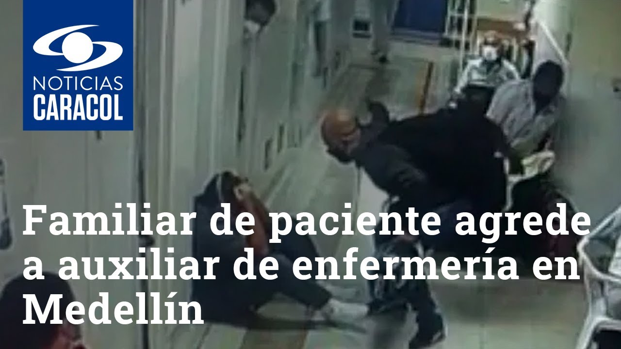 Familiar de paciente agrede a auxiliar de enfermería en el Hospital La María de Medellín