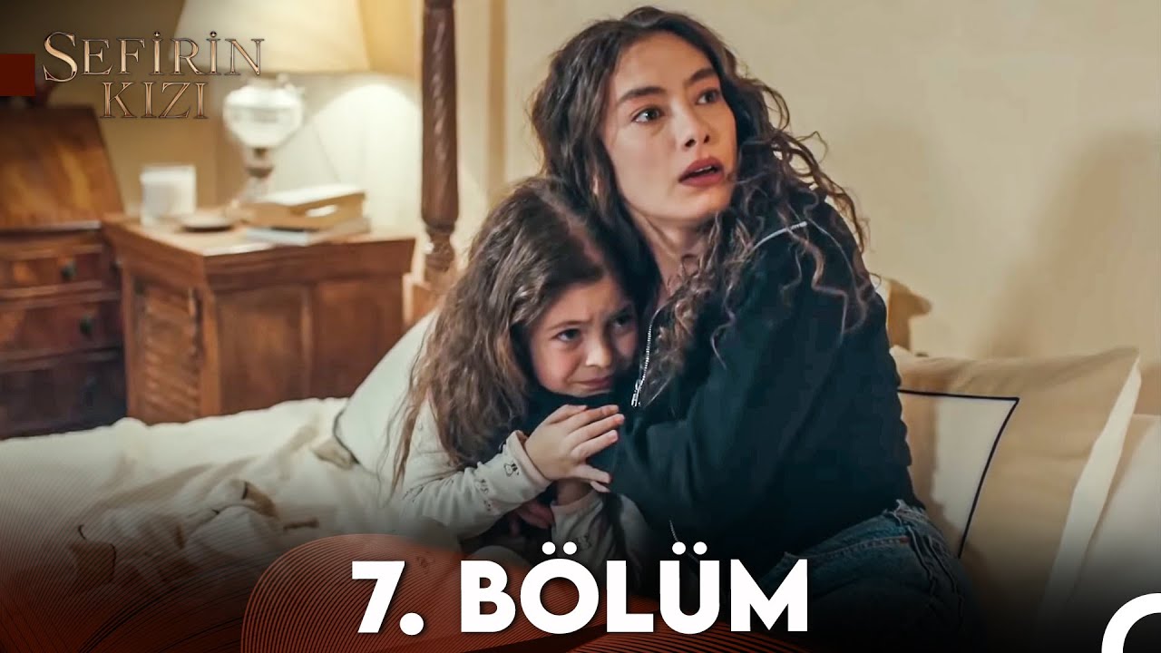 Sefirin Kızı 7. Bölüm (FULL HD)