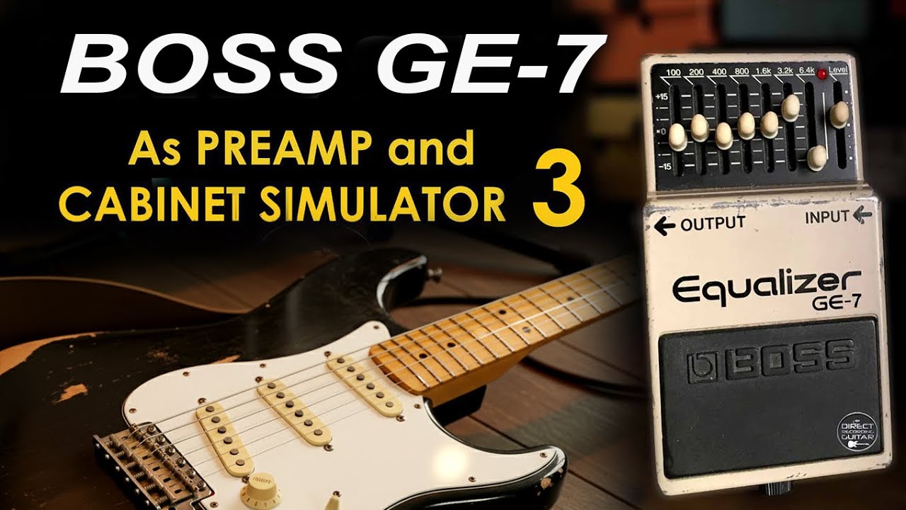 BOSS GE-7 as Preamp and Cabinet Simulator | Mayer, Johnson, SRV, Timmons Inspired Tones