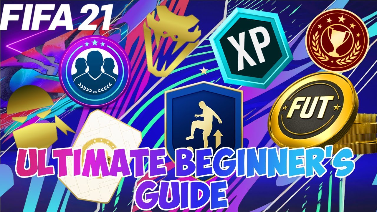 THE ULTIMATE BEGINNER'S GUIDE TO FIFA 21 ULTIMATE TEAM!!!!