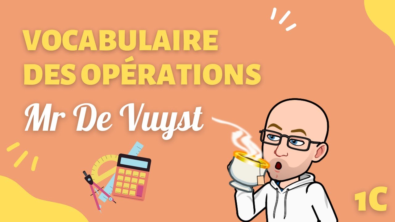 Maîtrise le vocabulaire des quatre opérations