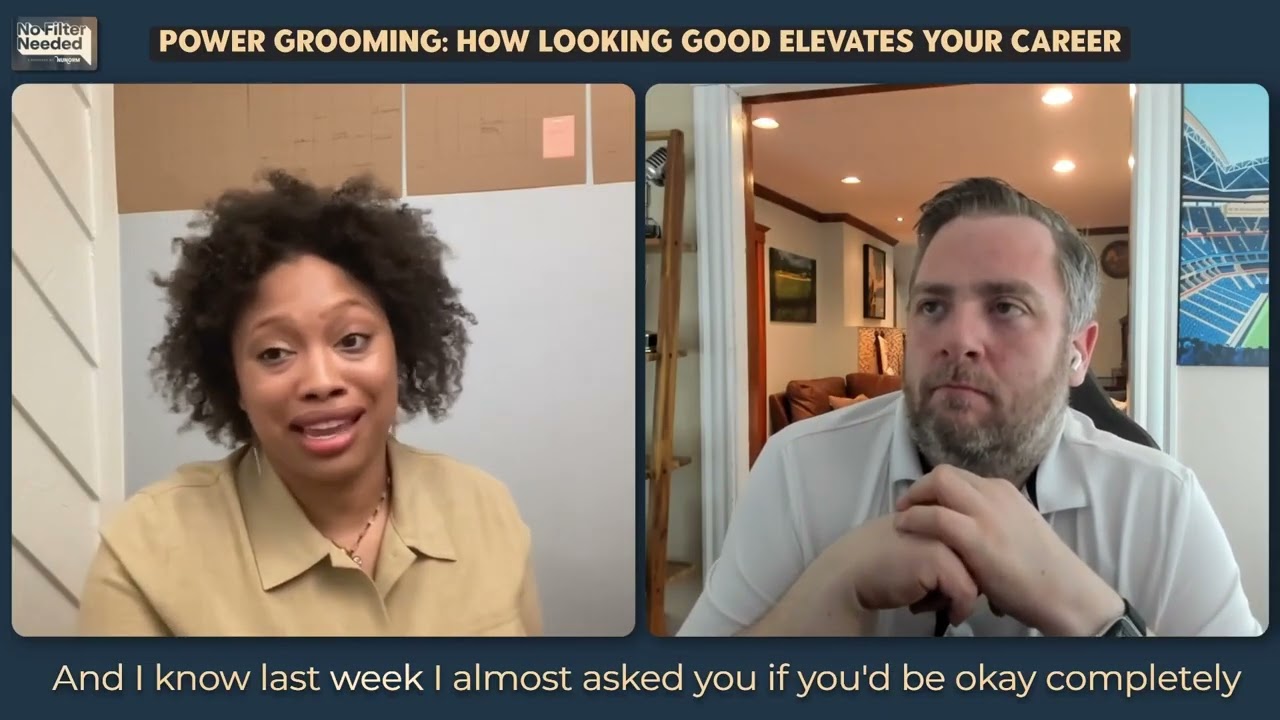 Power Grooming: How Looking Good Elevates Your Career | EP.5 | No Filter Needed