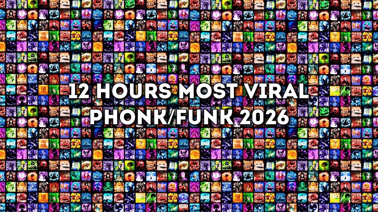 12 HOURS⚡TOP MOST VIRAL PHONK/FUNK 2026 SONGS🎵 PLAYLIST