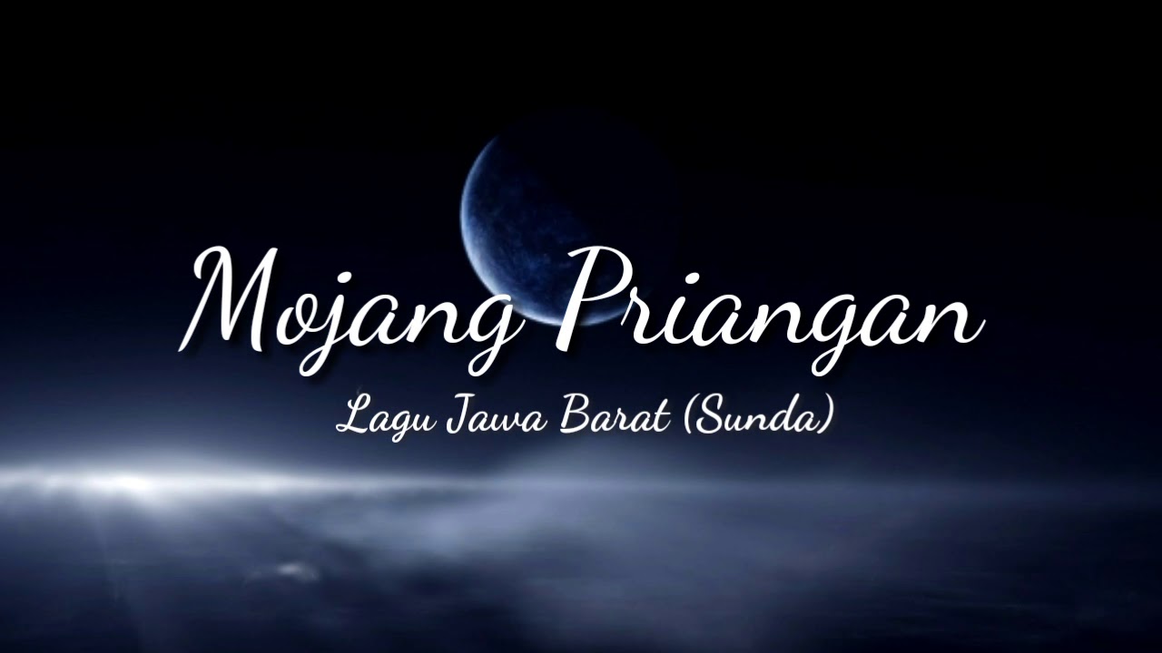Lirik Lagu Mojang Priangan (Jawa Barat - Sunda)