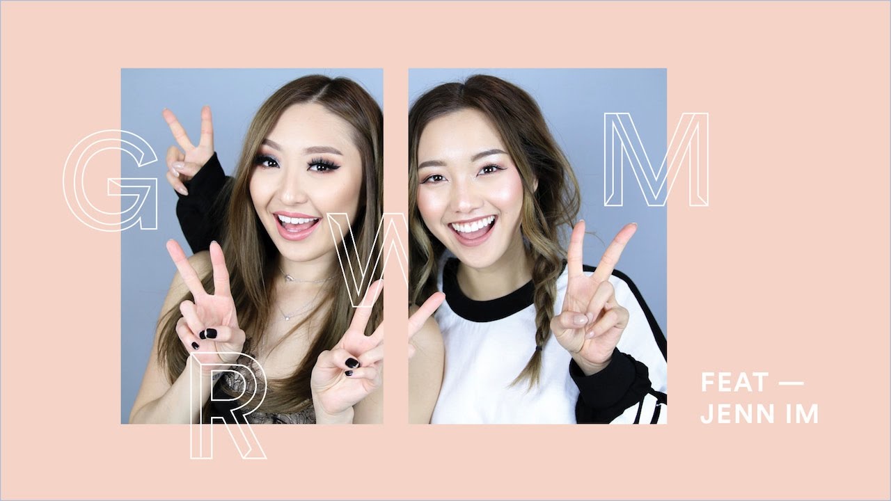 GRWM ft. Jenn Im
