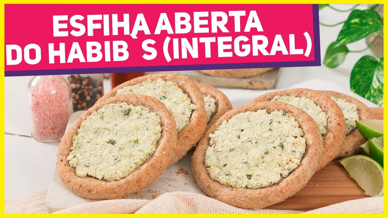 ESFIHA ABERTA DO HABIB'S INTEGRAL | Extra FOFINHA e MUITO FÁCIL DE FAZER | Receitas de Minuto 638