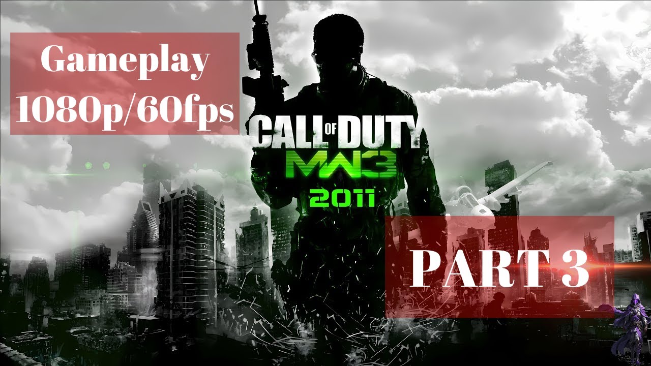 all of Duty: Modern Warfare 3 1080p/60fps GAMEPLAY PART 3 #gameplay