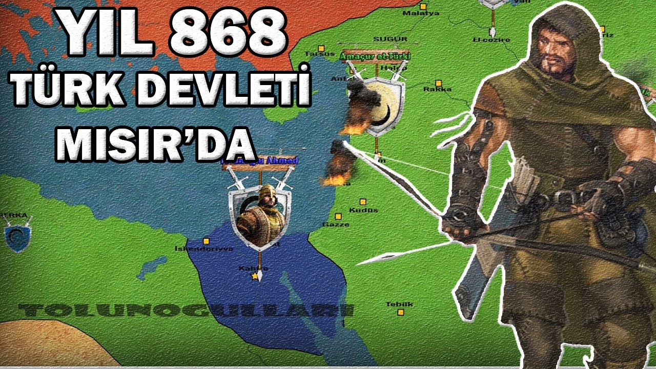 Kölelikten Sultanlığa Tolunoğlu Ahmed (858) || Mısırda Kurulan İlk Türk Devleti
