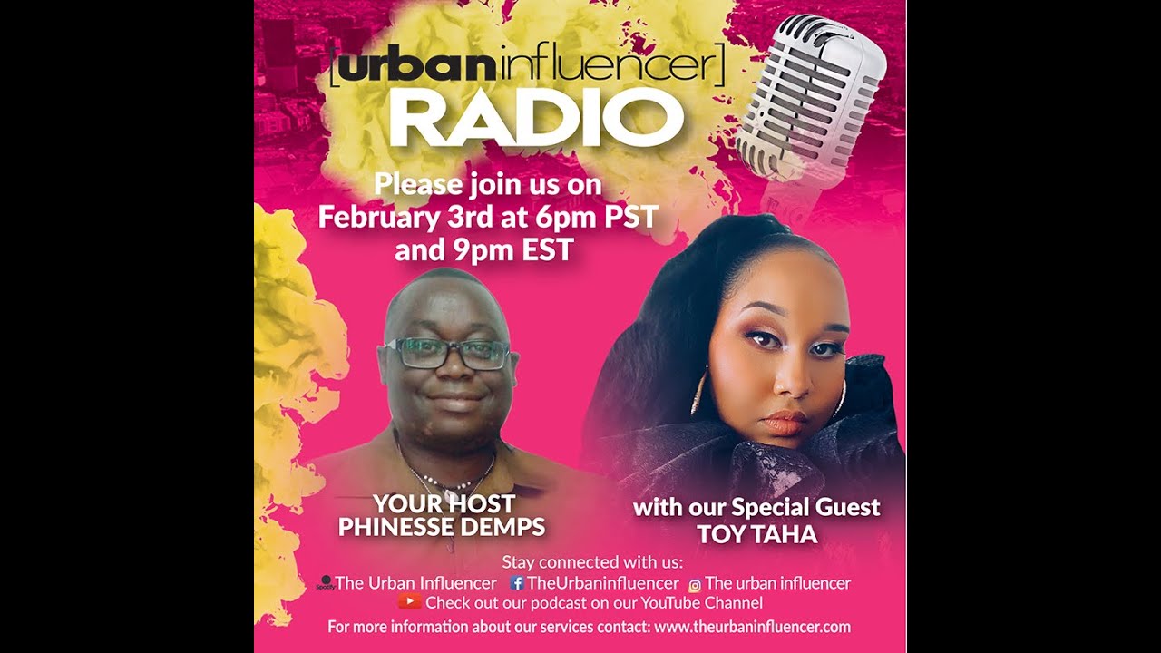 Urban Influencer Radio (Ep. 150) ft. Toy Taha