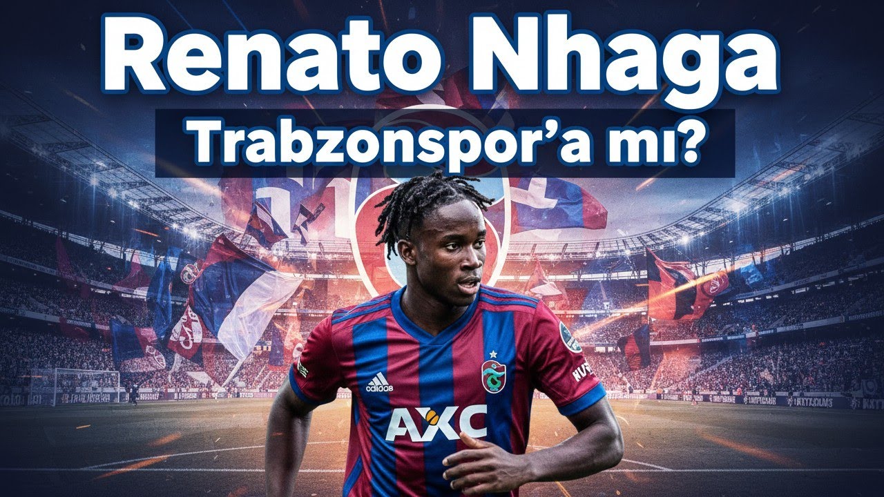 Renato Nhaga: Geleceğin Yıldızı mı, Risk mi? Genç Futbolcu Hakkında Her Şey!