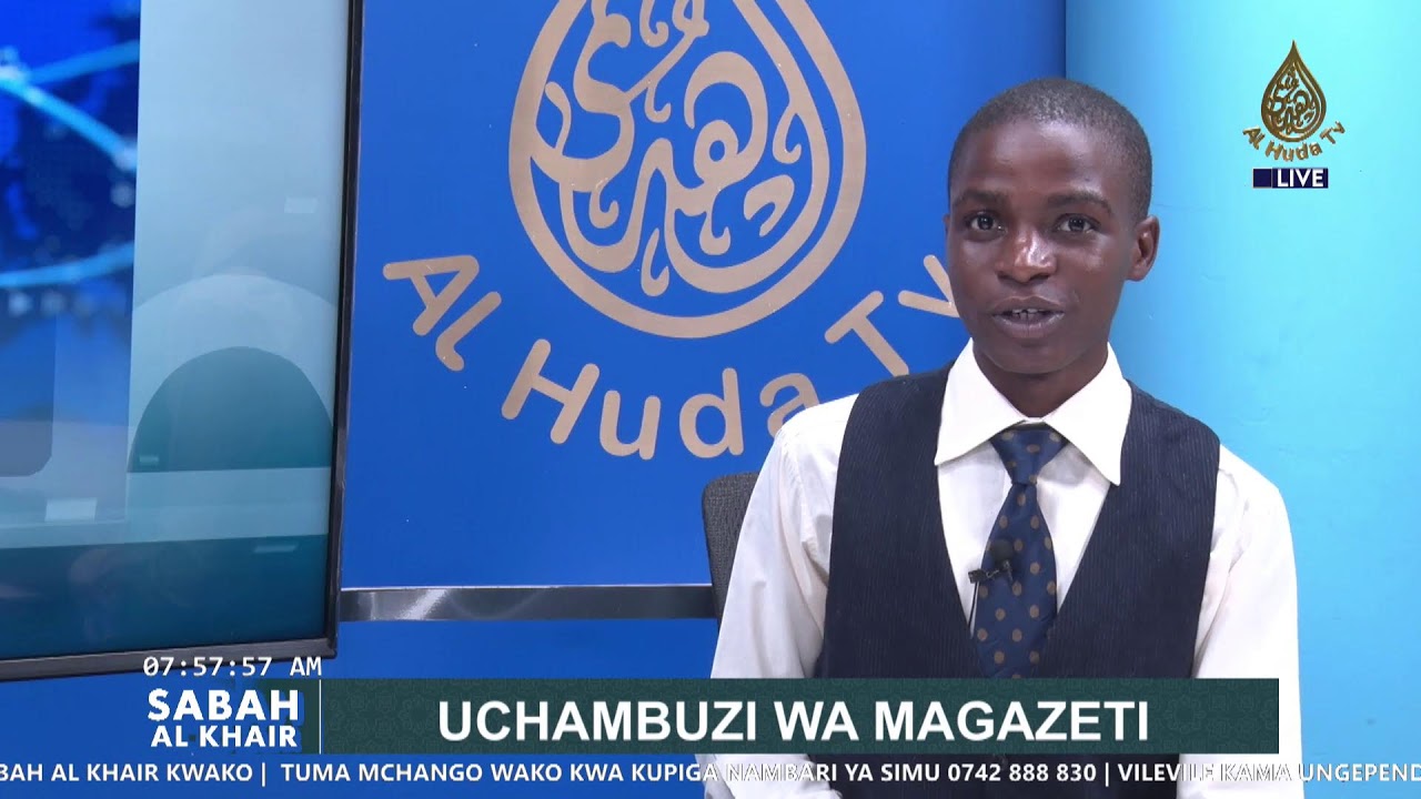 Sabah Al Khair ||Habari Kwa Kina|| Uchambuzi Wa Magazeti